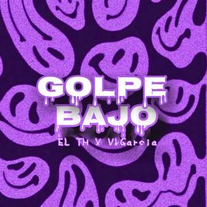 Golpe Bajo (feat. Vk garcia)