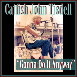 Gonna Do It Anyway (Live)