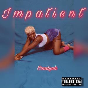 Impatient