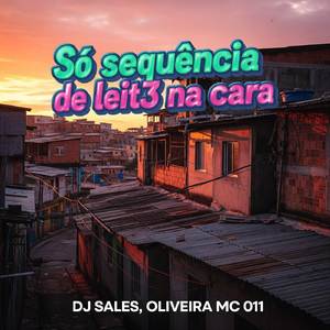 SÓ SEQUENCIA DE LEIT3 NA CARA