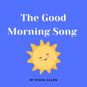 The Good Morning Song