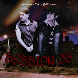 Session 33 (feat. Jr Street Poet)