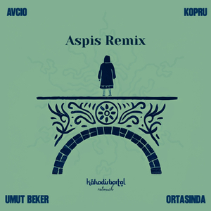 Köprü Ortasında (Aspis Remix)