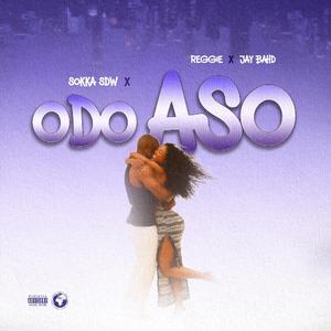 Odo Aso (feat. Reggie & Jay Bahd)