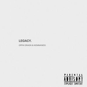 LEGACY (feat. Nommando)