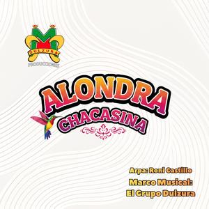 Alondra Chacasina - Porque andas hablando