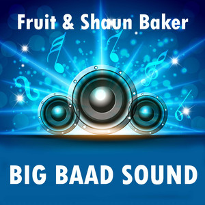 Big Baad Sound (Extended Mix)