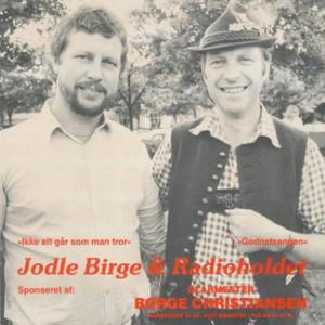 Jodle Birge og Radioholdet - Ikke alt går som man tror