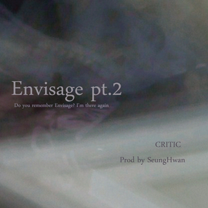 Envisage Part 2 (Prod by SeungHwan)