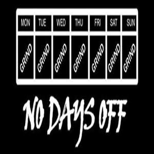 No days off