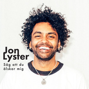 Säg att du älskar mig