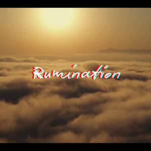 Rumination (DEMO ver.)