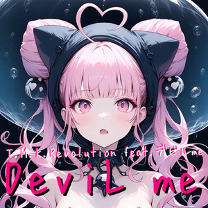 DeviL me (feat. デビルme)