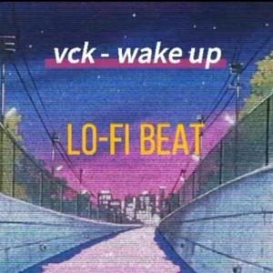 wake up