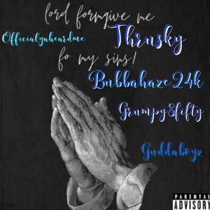Lord forgive me for my sins (feat. BubbaHaze24k & Grumpy8fifty)