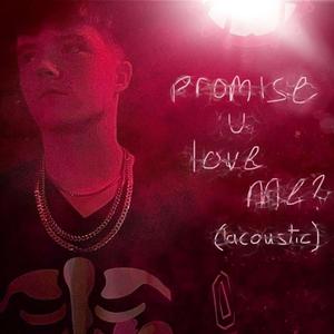 promiseuloveme? (acoustic)