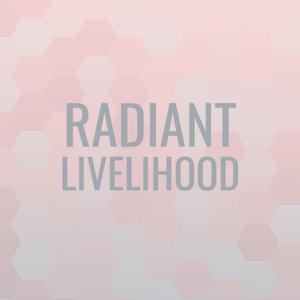 Radiant Livelihood