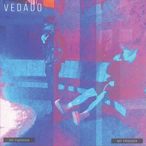 My Friends (For Night Time)