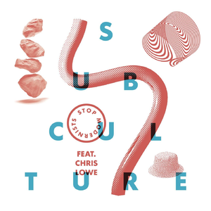 Subculture (Main Vocal Extended) [feat. Chris Lowe]