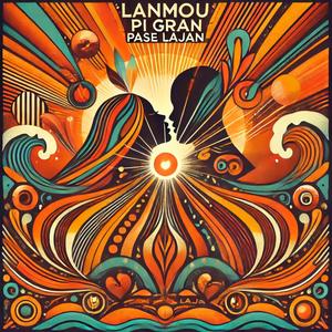 Lanmou Pi Gran Pase Lajan (Radio Edit)