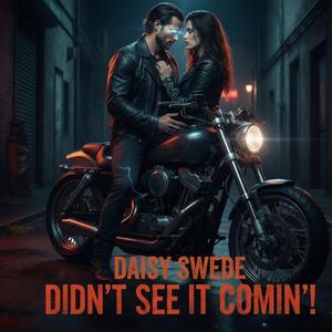 Didn't See It Comin'