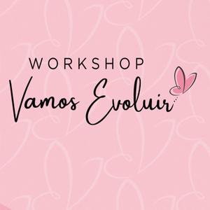 Whorkshop Vamos Evoluir