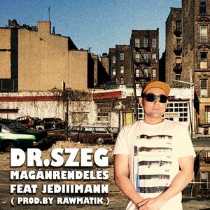 Dr. Szeg - Magánrendelés (feat. Jediiimann)