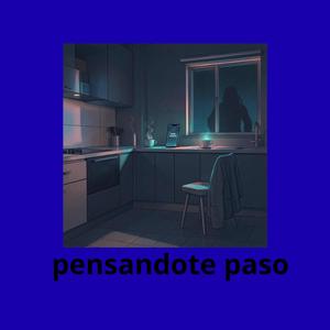 pensandote paso