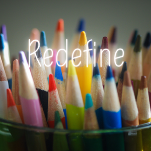 Redefine