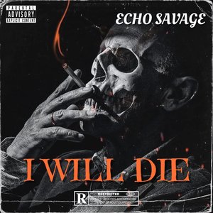 I Will Die