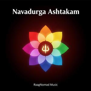 Navadurga Ashtakam (Navadurga Stotram)