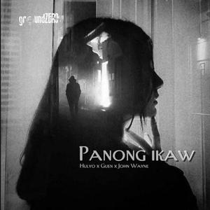 Panong Ikaw (feat. Hulyo, Guen & John Wayne)