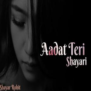Aadat Teri