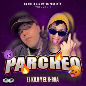 PARCHEO (feat. K-BRA)