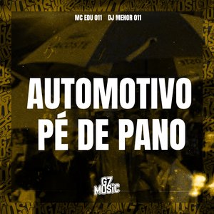 Automotivo Pé de Pano