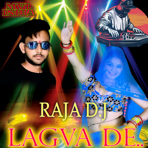 Raja DJ Lagva De