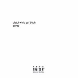P I S T O L W H I P U R B I T C H. DMO