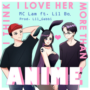 I Think I Love Her More Than Anime