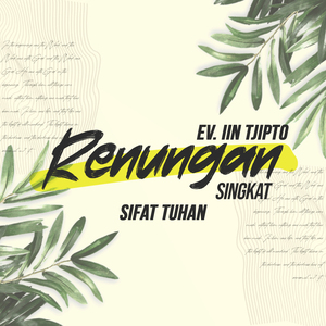 Renungan Singkat - Sifat Tuhan