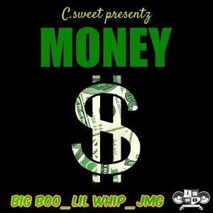 MONEY (feat. BIG BOO, LIL WHIP & JMG)