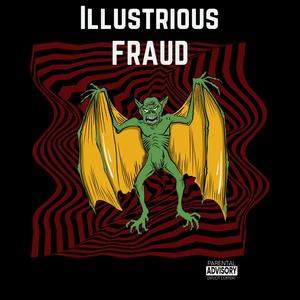 Illustrious Fraud (feat. Diah, Chinnky Eyees, Lia, Mouf of Da Souf & Wolf Royal)