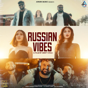 Russian Vibes (feat. Ravikant Bhurri)