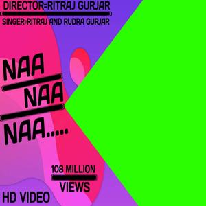 Naa Naa Naa....