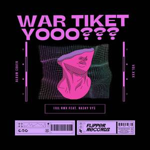 WAR TIKET YOOO?? (feat. Nasky VYS)