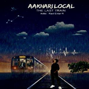 Aakhari Local The Last Train