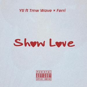 Show Love (with Tmw Wave & Ferri(justin))