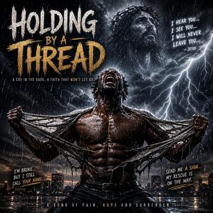 Holding By A Thread