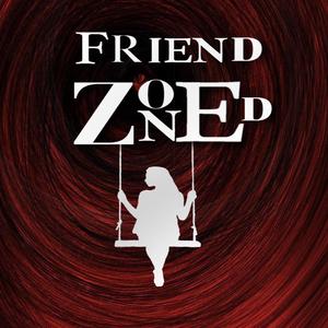FRIENDZONED
