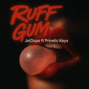 Ruff Gum (Sgidongo Main Mix) (feat. Prinetickeys)