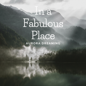 In a Fabulous Place